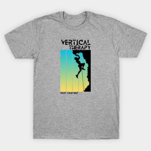 Vertical Therapy - Trust your grip | Climbers | Climbing | Rock climbing | Outdoor sports | Nature lovers | Bouldering T-Shirt